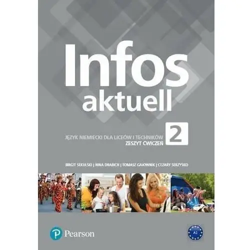 Infos Aktuell 2. Język niemiecki. Zeszyt ćwiczeń