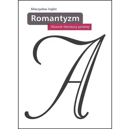 Słownik literatury polskiej. romantyzm, 208066