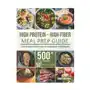 High-protein high-fiber meal prep guide: 100 recipes that can create over 500 meals Ingspark Sklep on-line