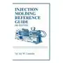 Injection molding reference guide (4th edition) Createspace independent publishing platform Sklep on-line