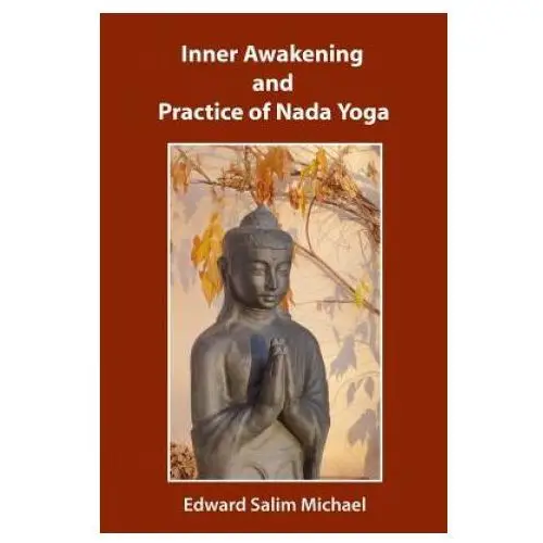 Inner Awakening and Practice of Nada Yoga