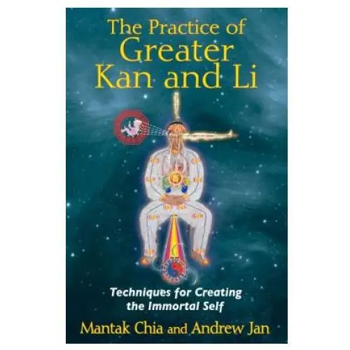 Inner traditions bear and company Practice of greater kan and li