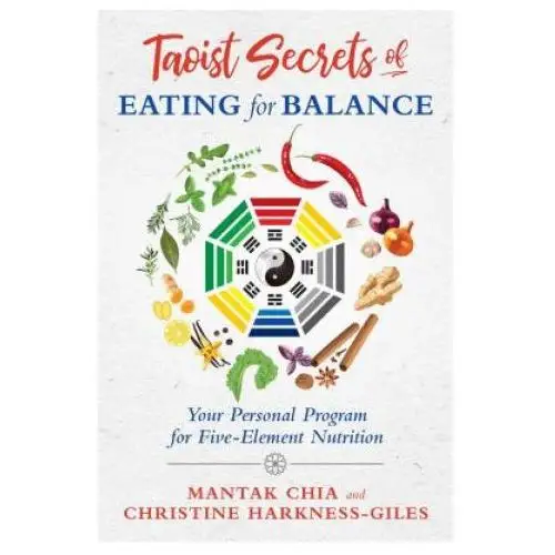 Inner traditions bear and company Taoist secrets of eating for balance