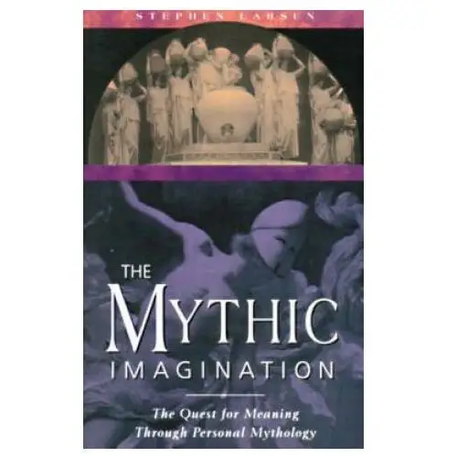 Mythic imagination Inner traditions