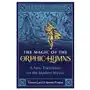 The Magic of the Orphic Hymns: A New Translation for the Modern Mystic Sklep on-line