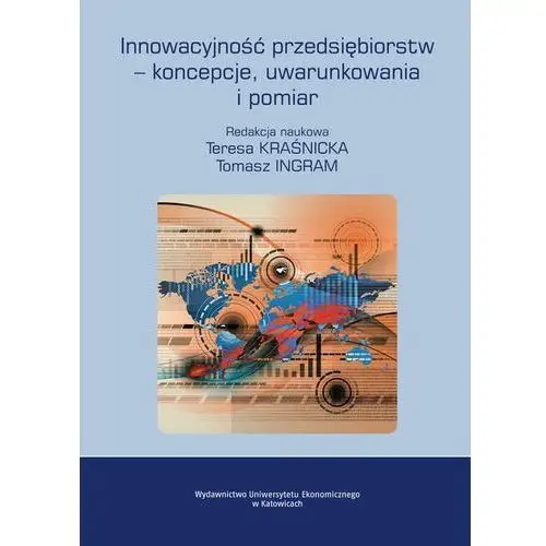 Innowacyjność przedsiębiorstw - koncepcje, uwarunkowania i pomiar, AZ#309B038BEB/DL-ebwm/pdf