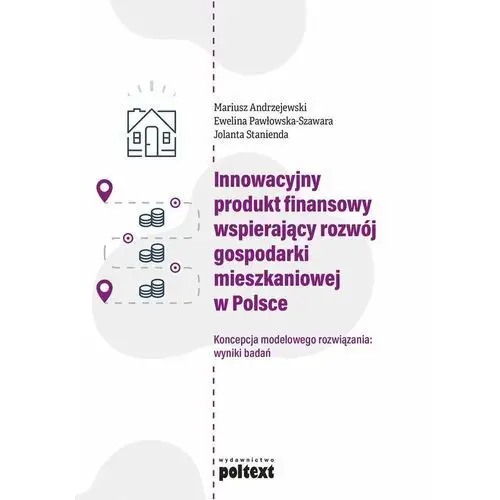 Innowacyjny finansowy wspierający rozwój gospodarki mieszkaniowej w Polsce