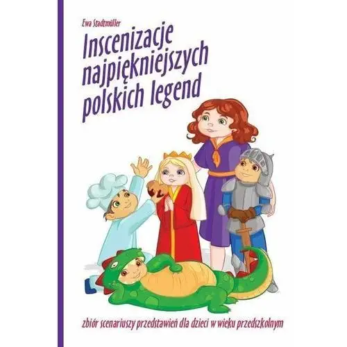 Inscenizacje najpiękniejszych polskich legend + CD