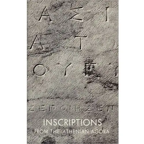 Inscriptions from the Athenian Agora Meritt, Benjamin D