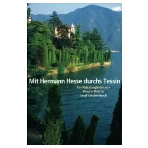 Mit Hermann Hesse durchs Tessin