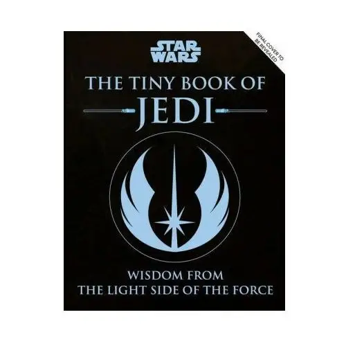 Insight ed Star wars: the tiny book of jedi (tiny book): wisdom from the light side of the force