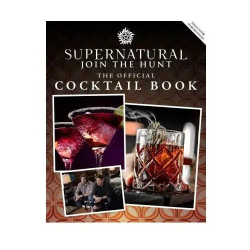 Supernatural: the official cocktail book Insight ed