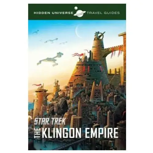 Insight editions Hidden universe travel guides: star trek