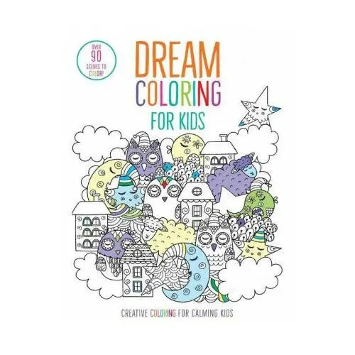 Dream Coloring for Kids: (Mindful Coloring Books)