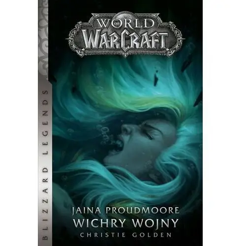 World of warcraft: jaina proudmoore. wichry wojny