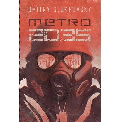 Insignis Metro 2035. trylogia metro. tom 3