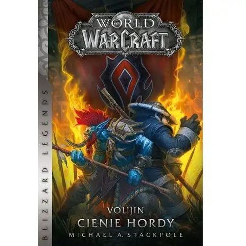 Vol'jin: cienie hordy. world of warcraft