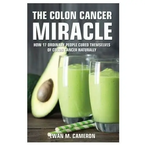 Colon Cancer Miracle