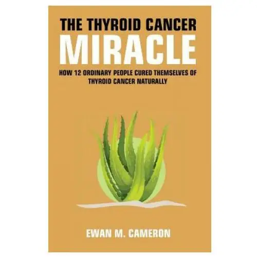 Inspired publications Thyroid cancer miracle