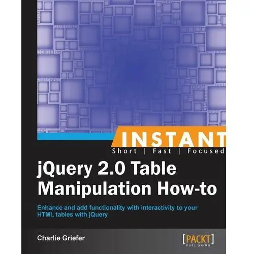 Instant jQuery 2.0 Table Manipulation How-to