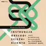 Instrukcja obsługi ścieżki klienta, czyli praktyczny przewodnik po Customer Journey Maps Sklep on-line