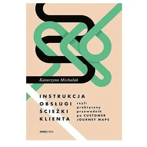 Instrukcja obsługi ścieżki klienta, czyli praktyczny przewodnik po Customer Journey Maps