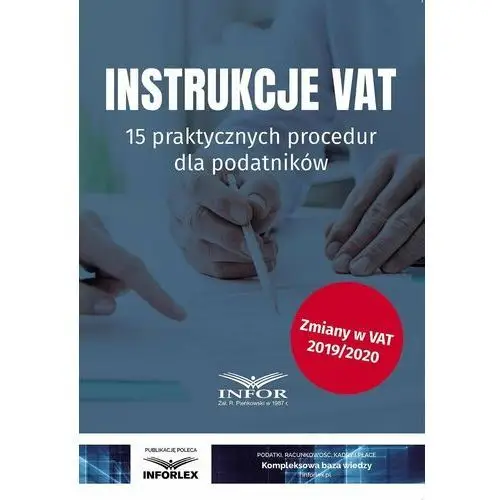 Instrukcje VAT. 15 praktycznych procedur dla podatników