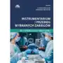 Instrumentarium i przebieg wybranych zabiegów w chirurgii jamy brzusznej Sklep on-line