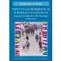 Instytucja referendum w wybranych państwach Europy Środkowej i Wschodniej (1989-2012) Sklep on-line