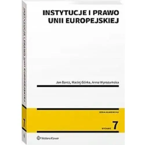 Instytucje i prawo Unii Europejskiej Jan Barcz