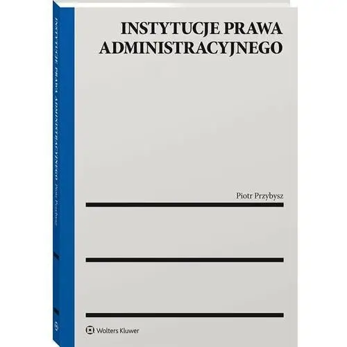 Instytucje prawa administracyjnego