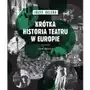 Instytut im. jerzego grotowskiego Krótka historia teatru w europie t.2 Sklep on-line