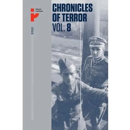 Chronicles of terror. volume 8. polish soldiers