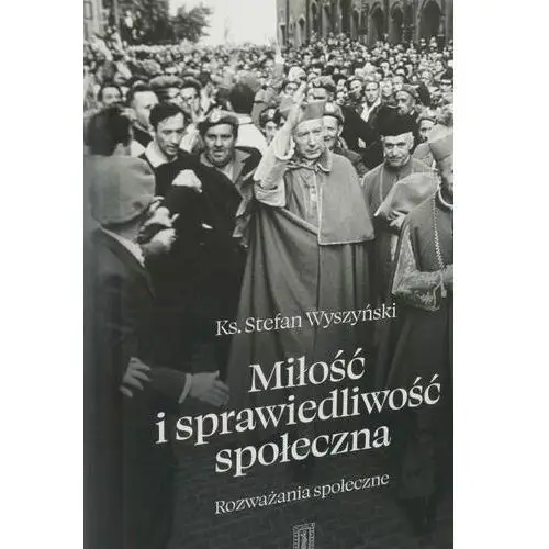 Instytut wydawniczy pax Miłość i sprawiedliwość społeczna