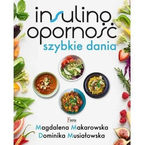 Insulinooporność. Szybkie dania