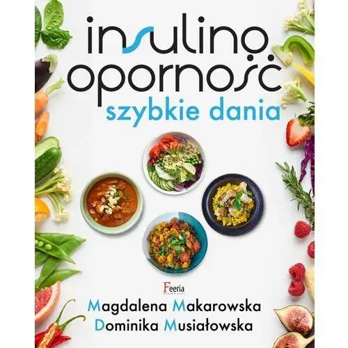 Insulinooporność. szybkie dania