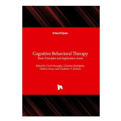 Intechopen Cognitive behavioral therapy - basic principles and application areas