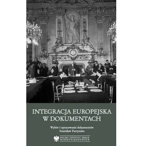 Integracja europejska w dokumentach (E-book)