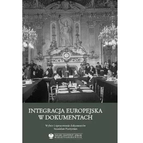 Integracja Europejska w Dokumentach