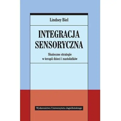 Integracja sensoryczna Skuteczne strategie w terap - Jeśli zamówisz do 14:00, wyślemy tego samego dnia