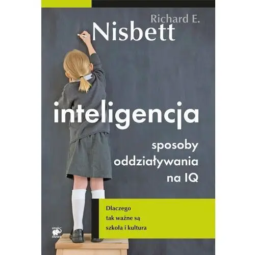 Inteligencja. Sposoby oddziaływania na IQ