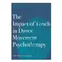 Impact of touch in dance movement psychotherapy Intellect books Sklep on-line