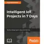 Intelligent IoT Projects in 7 Days Sklep on-line