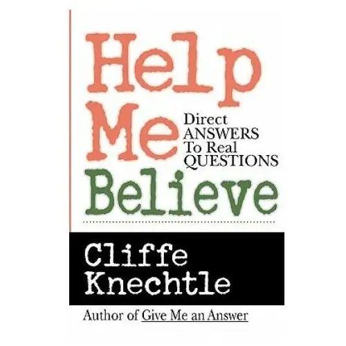 Help me believe: a biblical & theological dialogue Inter varsity pr