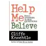 Help me believe: a biblical & theological dialogue Inter varsity pr Sklep on-line