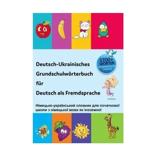 Interkultura Deutsch-Ukrainisches Grundschulwörterbuch für Deutsch als Fremdsprache