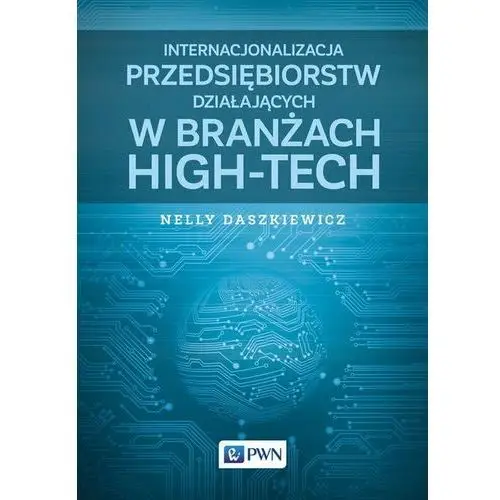 Internacjonalizacja przedsiębiorstw działających w branżach high-tech