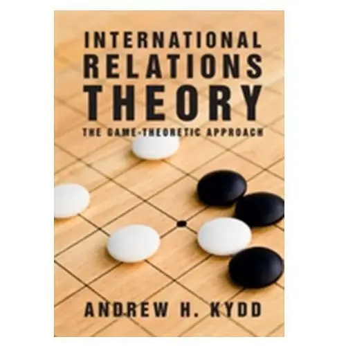 International Relations Theory Kydd, Andrew H. (University of Wisconsin, Madison)