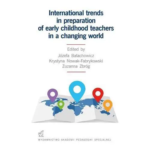 International trends in preparation of early childhood teachers in a changing world, AZ#38FB9CCCEB/DL-ebwm/pdf