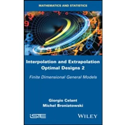 Interpolation and extrapolation optimal designs v2 - finite dimensional general models Celant, giorgio; broniatowski, michel